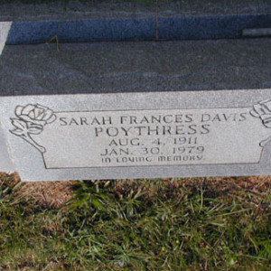 Poythress, Sarah Frances (Davis) 1911 - 1979; wife of Norbert Earl Poythress
Magnolia; 2638 23rd Av; Meridian, MS
Lot 5, Section 73